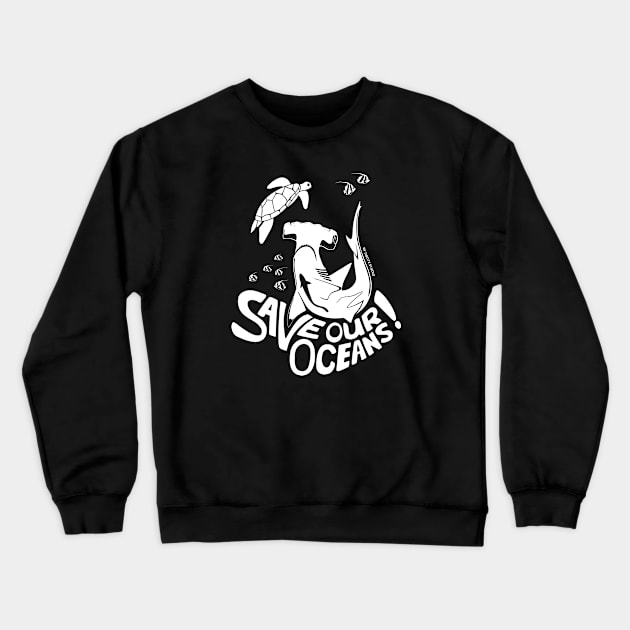 Save Our Oceans! - white Crewneck Sweatshirt by Dootz Studio